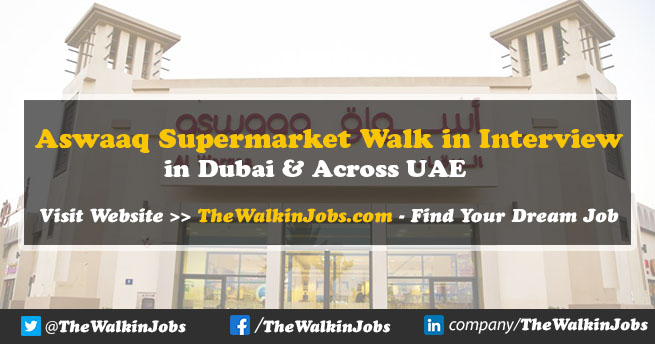 Aswaaq Supermarket Walk in Interview