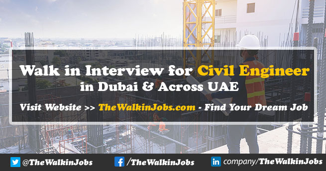 Walk in Interview for Civil Engineer 