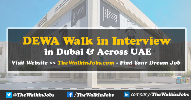 DEWA Walk in Interview