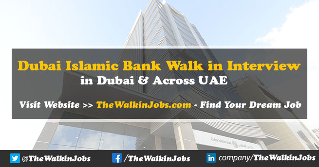 Dubai Islamic Bank Walk in Interview