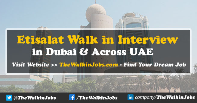 Etisalat Walk in Interview 