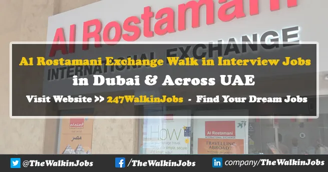 Al Rostamani Exchange Walk in Interview Jobs 