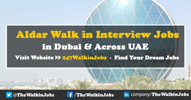 Aldar Walk in Interview Jobs