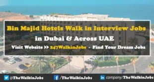 Bin Majid Hotels Walk in Interview