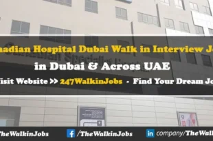 Canadian Hospital Dubai Walk in Interview