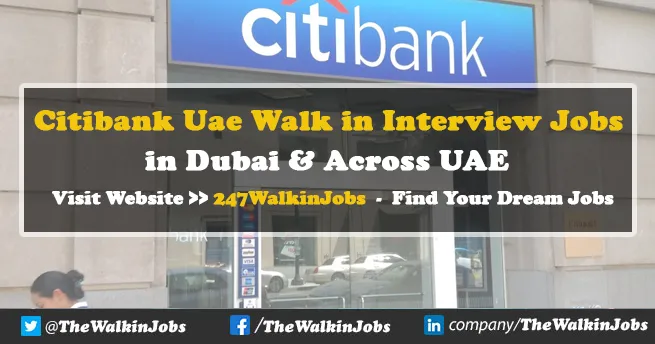 Citibank UAE Walk in interview