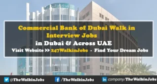 Commercial Bank of Dubai Walk in Interview