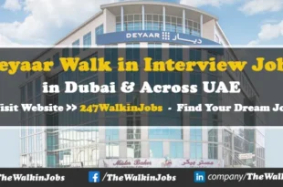 Deyaar Walk in interview Jobs