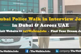 Dubai Police Walk in interview Jobs