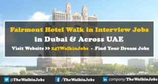 Fairmont Hotel Walk in interview Jobs