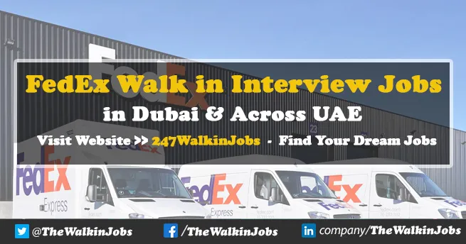 FedEx Walk in Interview Jobs in UAE