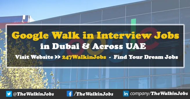 Google Walk in interview Jobs 