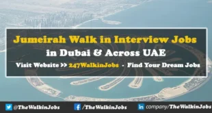 Jumeirah Walk in Interview Jobs