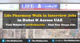 Life Pharmacy Walk in- Interview Job