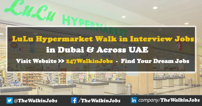 LuLu Hypermarket Walk-in interview Jobs