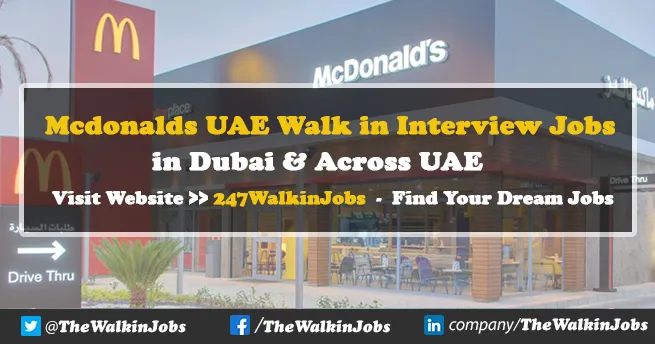 Mcdonalds UAE Walk in interview Jobs