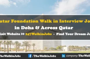 Qatar Foundation Walk in interview Jobs