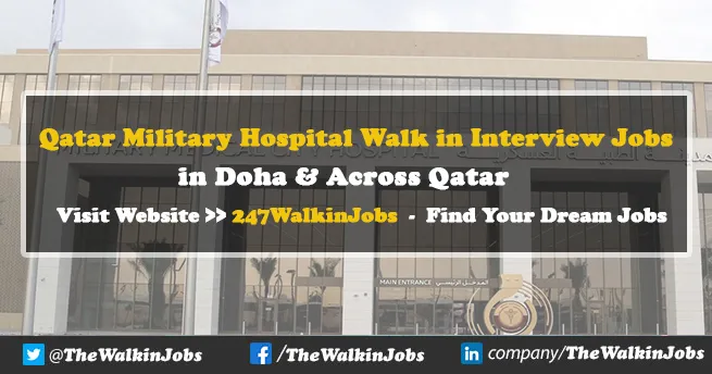 Qatar Military Hospital Walk in Interview Jobs