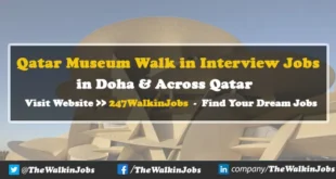 Qatar Museum Walk in interview Jobs