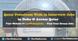 Qatar Petroleum Walk in interview Jobs