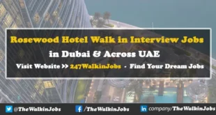 Rosewood Hotel Walk in interview Jobs