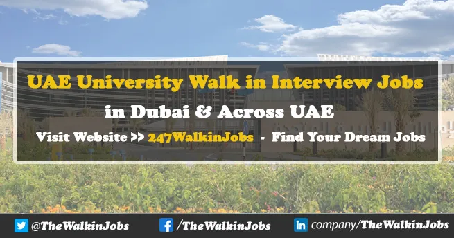 UAE University Walk in interview Jobs