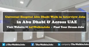 Universal Hospital Abu Dhabi Walk in interview