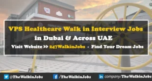 VPS Healthcare Walk in interview Jobs