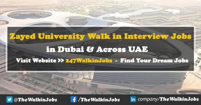 Zayed University Walk in Interview 